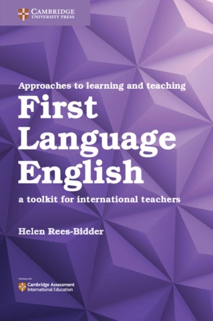 Approaches to learning and teaching First Language English - A Toolkit for International Teachers
