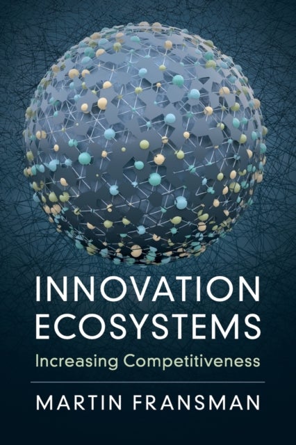 Innovation Ecosystems - Increasing Competitiveness