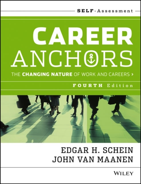 Career Anchors - The Changing Nature of Careers Self Assessment