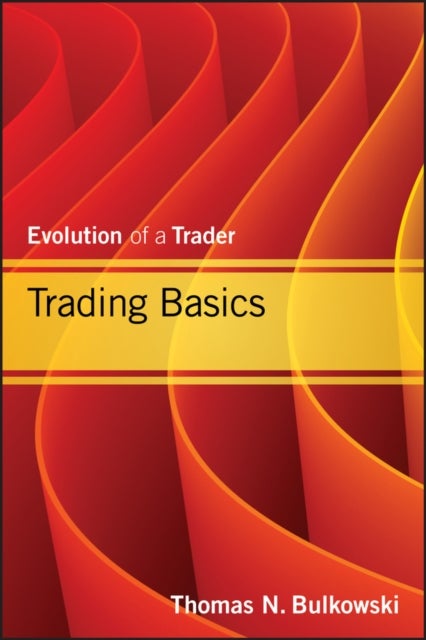 Trading Basics – Evolution of a Trader - Evolution of a Trader