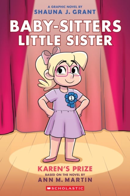 Karen''s Prize: A Graphic Novel (Baby-sitters Little Sister #10)
