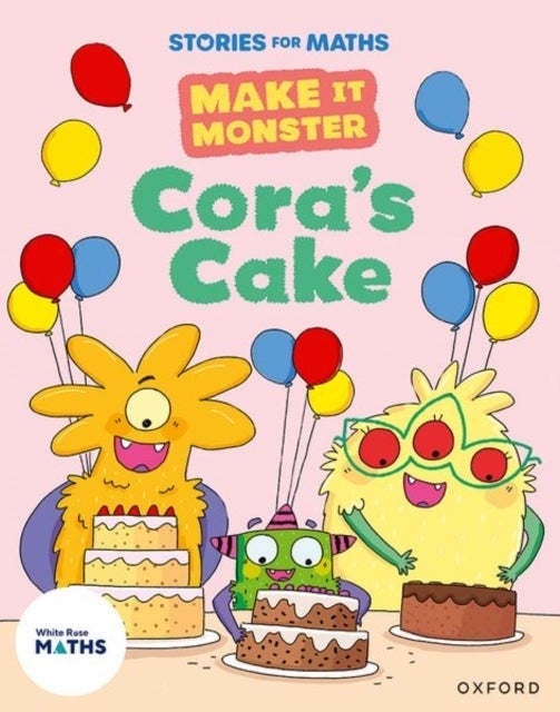 Stories for Maths: KS1: Cora''s Cake (Addition and subtraction (within 10)