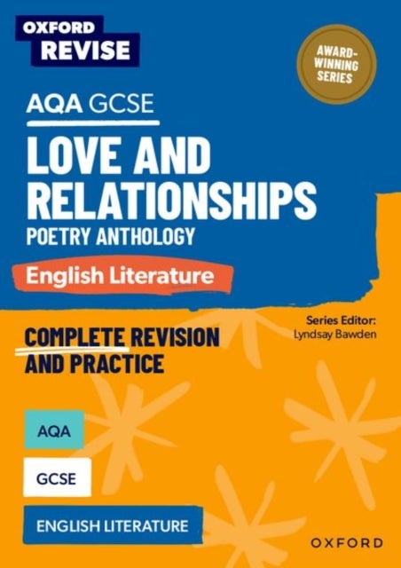 Oxford Revise: AQA GCSE English Literature: Love and Relationships Poetry Anthology - For the 2027 Exams