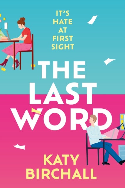 Last Word - the hilarious new enemies to lovers rom-com for fans of BOOK LOVERS