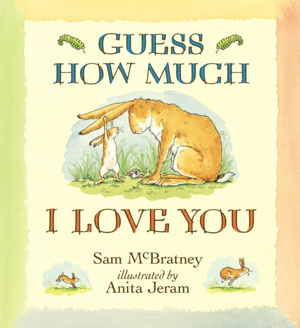 Guess How Much I Love You - Big book edition of the classic and bestselling story about love and family; perfect for library and preschool storytimes