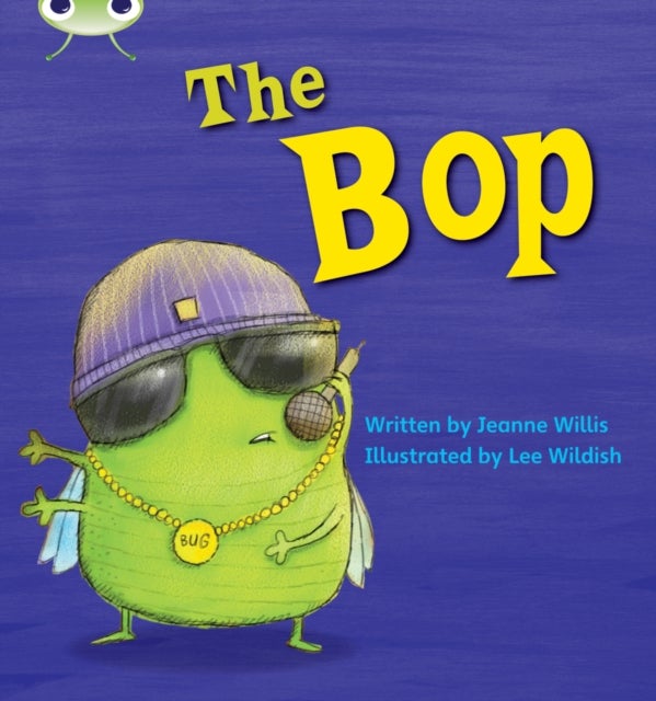 Bug Club Phonics - Phase 2 Unit 5: The Bop