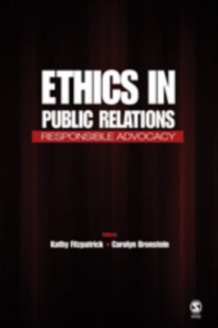 Ethics in Public Relations - Responsible Advocacy
