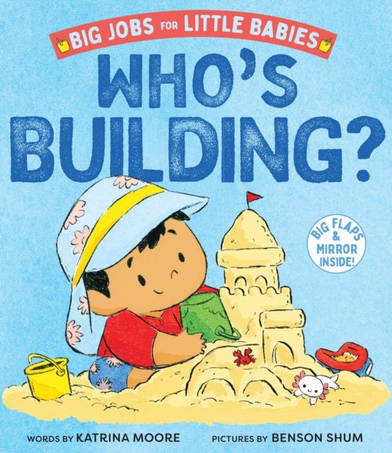 Who''s Building? (Big Jobs for Little Babies) - A Board Book