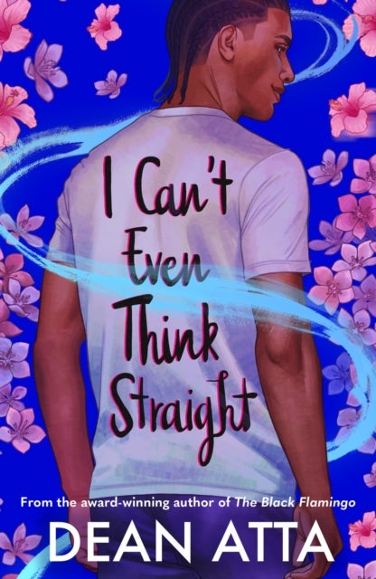 I Can''t Even Think Straight - A queer coming of age story