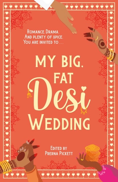 My Big, Fat Desi Wedding - RSVP for eight enchanting, swoon-worthy Desi love stories with plenty of spice