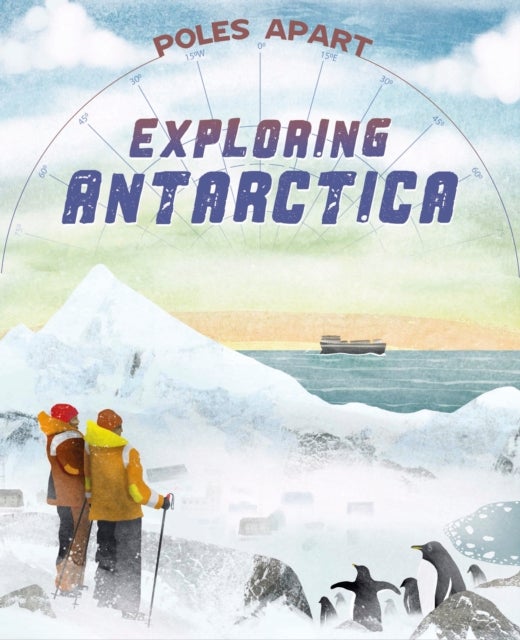 Poles Apart: Exploring Antarctica - Book 1
