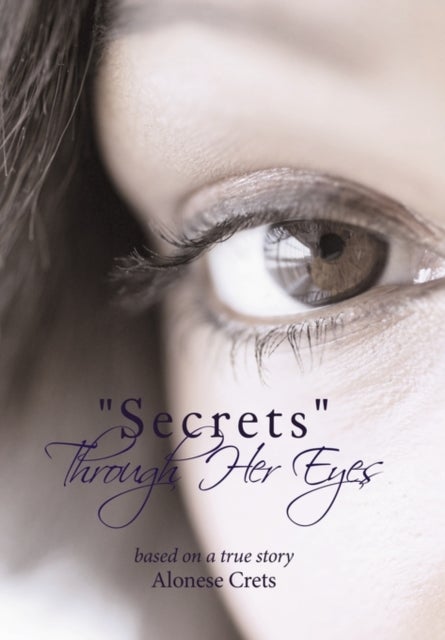 'Secrets' Through Her Eyes