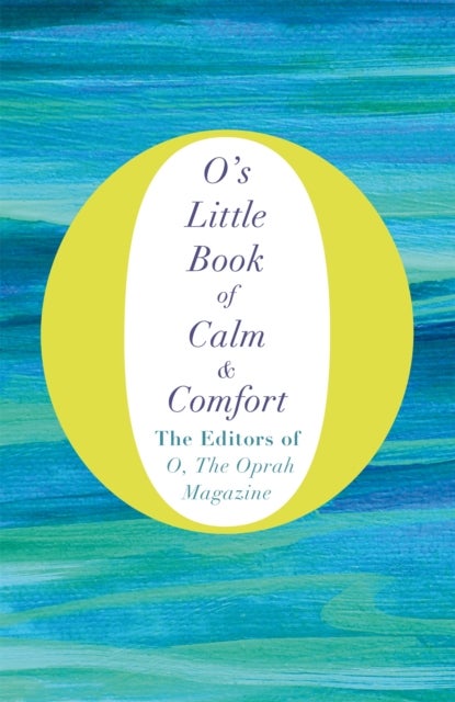 O''s Little Book of Calm and Comfort