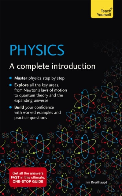Physics: A complete Introduction - A complete introduction