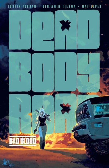 Dead Body Road Volume 2: Bad Blood