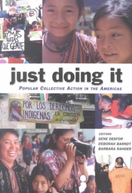 Just Doing It - Popular Collective Action in the Americas
