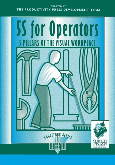 5S for Operators - 5 Pillars of the Visual Workplace