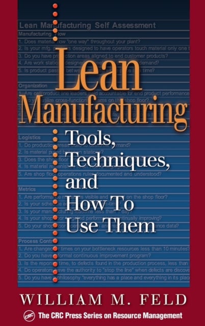 Lean Manufacturing - Tools, Techniques, and How to Use Them