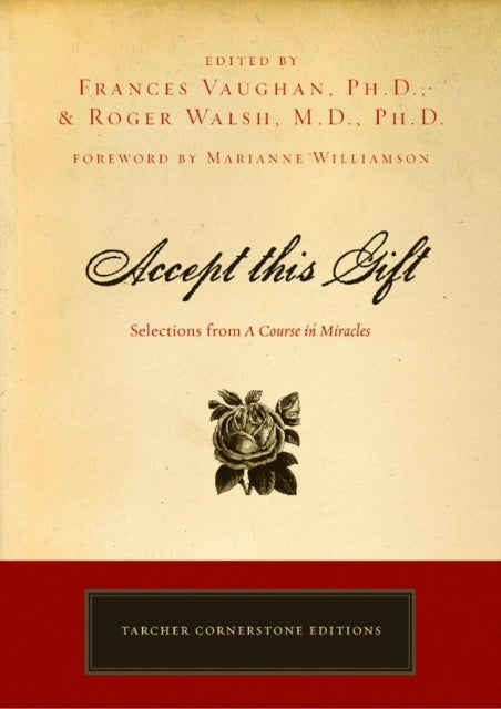 Accept This Gift - Selections from a Course in Miracles