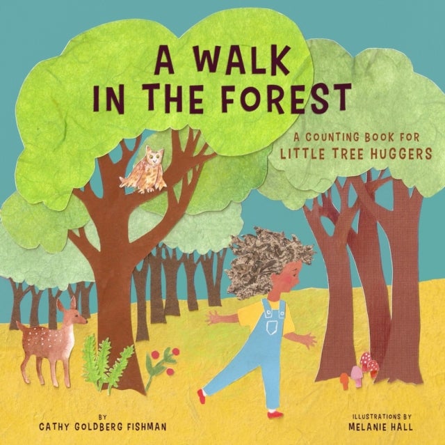 A Walk in the Forest - A Counting Book for Little Tree Huggers