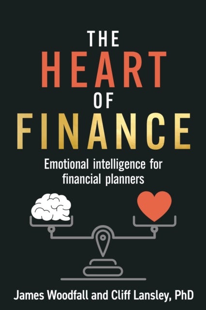 The Heart of Finance - Emotional intelligence for financial planners