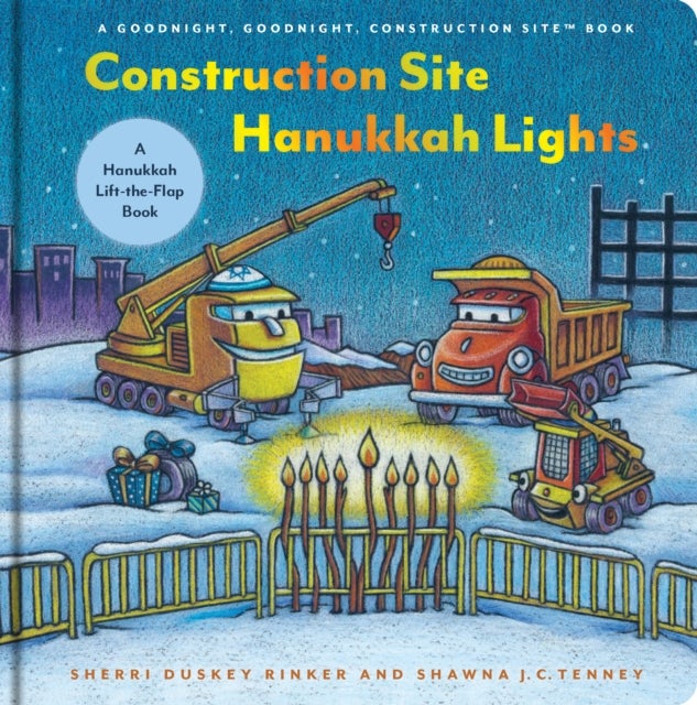 Construction Site Hanukkah Lights - A Hanukkah Lift-the-Flap Book