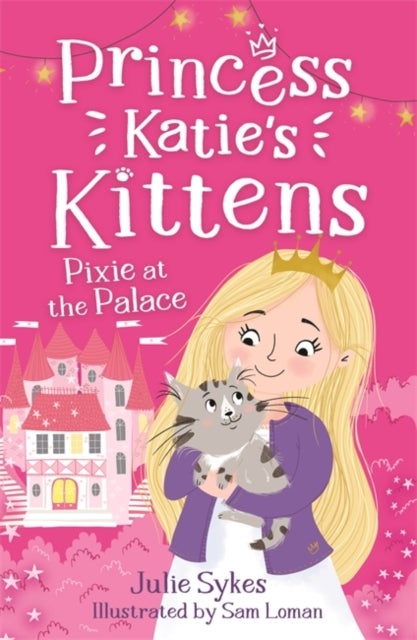 Pixie at the Palace (Princess Katie''s Kittens 1)