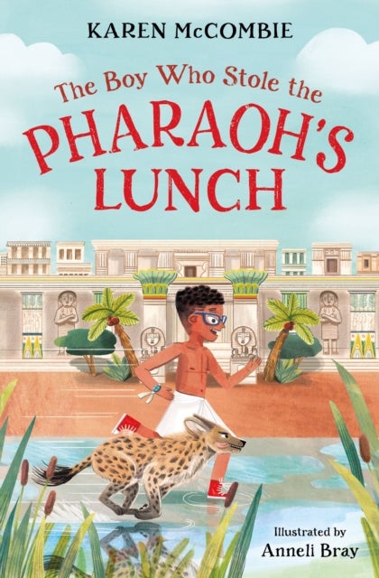 BOY WHO STOLE PHARAOHS LUNCH