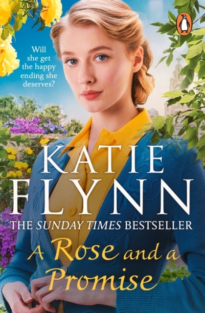 A Rose and a Promise - The brand new emotional and heartwarming historical romance from the Sunday Times bestselling author