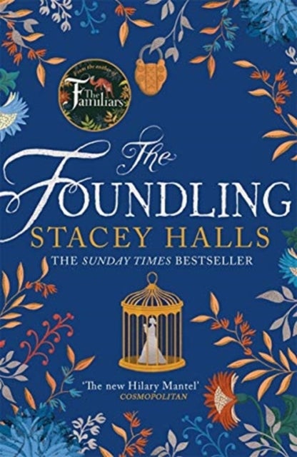The Foundling - The gripping Sunday Times bestselling historical novel, from the winner of the Women's Prize Futures award