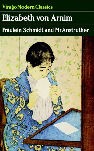 Fraulein Schmidt And Mr Anstruther - A Virago Modern Classic