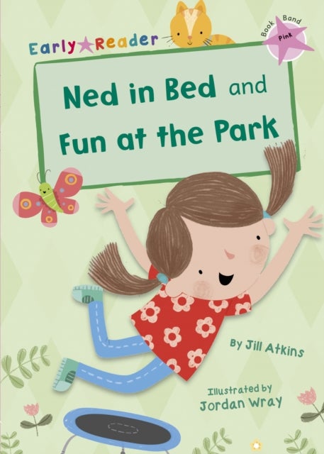 Ned in Bed and Fun at the Park (Pink Early Reader) - (Pink Early Reader)