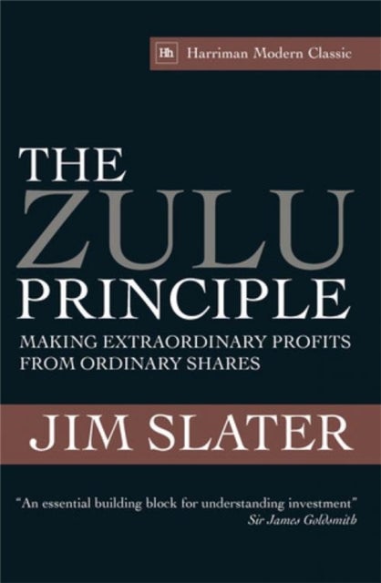 Zulu Principle - Making extraordinary profits from ordinary shares