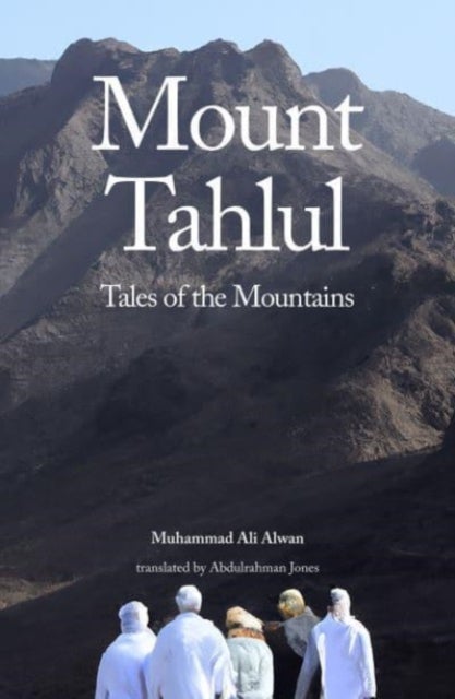 Mount Tahlul - Tales of the Mountains
