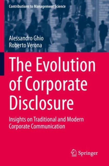 The Evolution of Corporate Disclosure - Insights on Traditional and Modern Corporate Communication