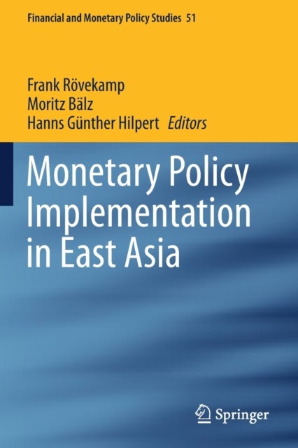 Monetary Policy Implementation in East Asia