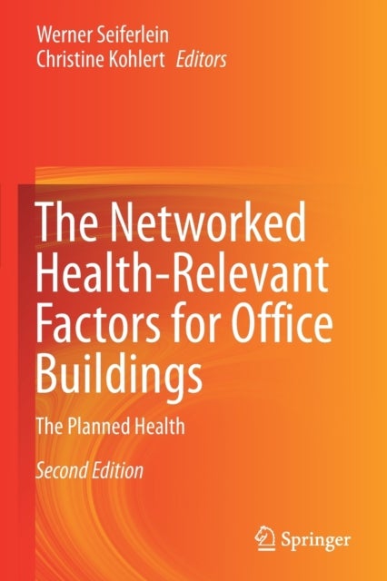 The Networked Health-Relevant Factors for Office Buildings - The Planned Health