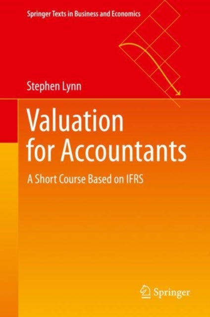Valuation for Accountants - A Short Course Based on IFRS