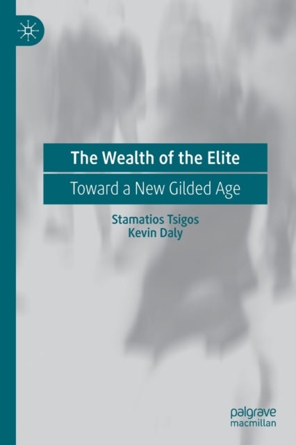 The Wealth of the Elite - Toward a New Gilded Age