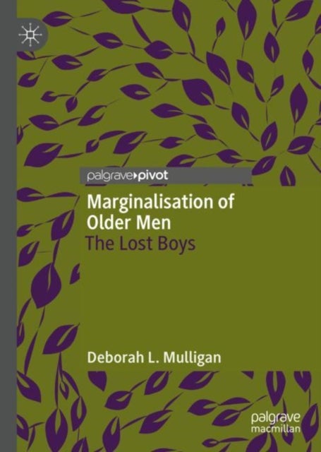 Marginalisation of Older Men - The Lost Boys