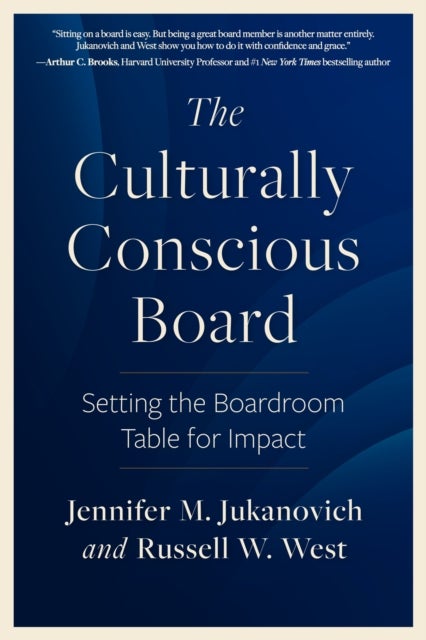 The Culturally Conscious Board - Setting the Boardroom Table for Impact