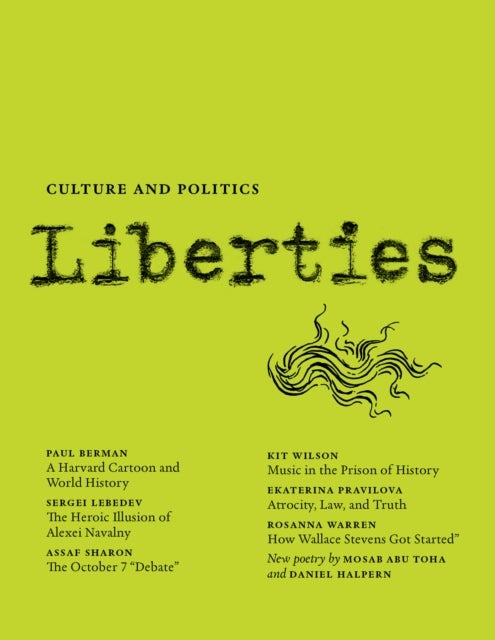 Liberties Journal of Culture and Politics - Summer 2024