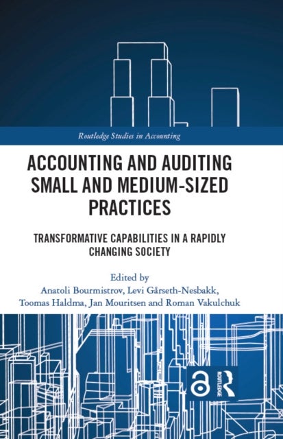 Accounting and Auditing Small and Medium-Sized Practices - Transformative Capabilities in a Rapidly Changing Society
