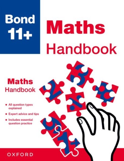 Bond 11+ Maths Handbook / The Ultimate Guide to the 11+ Maths exam (for GL Assessment & other 11 plus exams)
