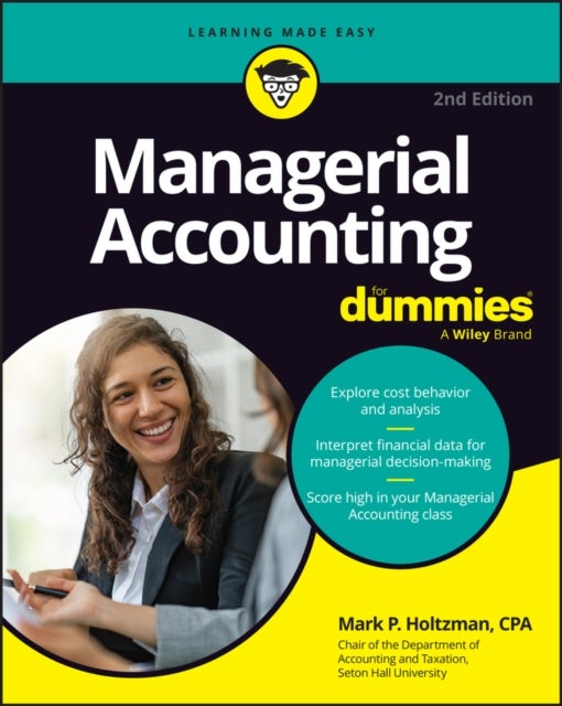 Managerial Accounting For Dummies, 2nd Edition