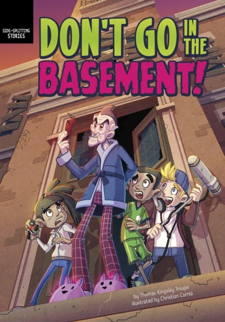 Don''t Go in the Basement!