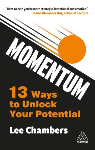 Momentum - 13 Ways to Unlock Your Potential
