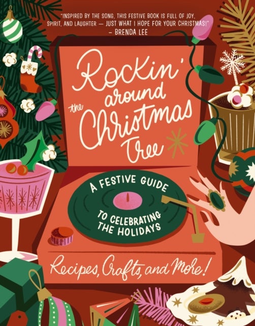 Rockin'' Around the Christmas Tree - A Festive Guide to Celebrating the Holidays (Recipes, Crafts, and More!) – The Perfect Fun Gift for the Xmas Season