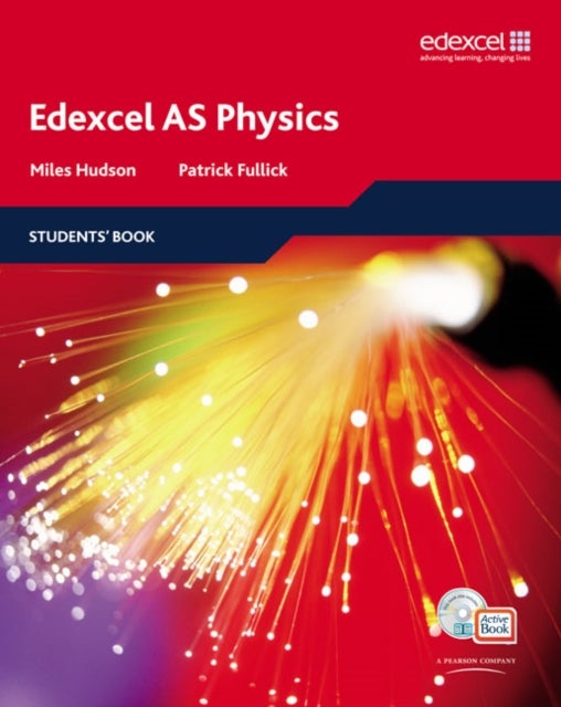 Edexcel A Level Science: AS Physics Students' Book with ActiveBook CD - EDAS: AS Phys Stu Bk with ABk CD
