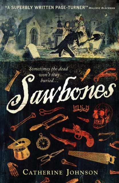 Sawbones - A pacy historical crime thriller set in 18th Century London, the perfect read for age 11, 12, 13, 14